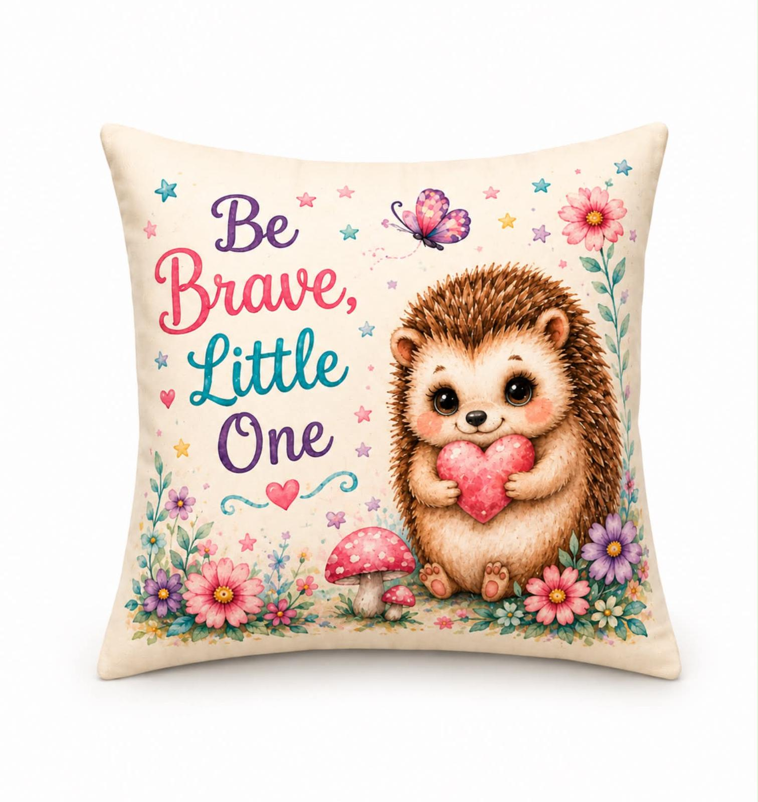 Be Brave, Little One